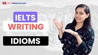 Useful IDIOMS for IELTS 2022 Writing Task 2  | BAND 9 IDIOMS 