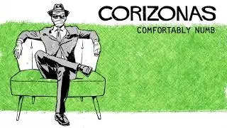 Corizonas - Comfortably Numb (lyric video)