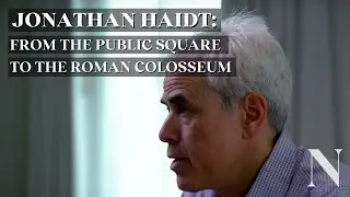 Jonathan Haidt: We’ve Gone From The Public Square To The Roman Colosseum