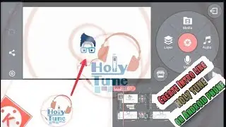 Create a intro like (#HOLY TUNE) || On your android phone by #kinemaster