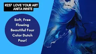 #237- Soft, Free Flowing Beautiful Four Color | Dutch Pour!