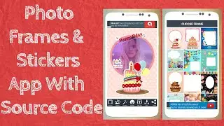 How to make | Photo Frames |& | Photo Stickers | App in Android Studio with| Source code |
