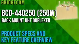 BridgeCom BCD-440250 Rack Mount (250W) UHF Duplexer Product Specs and Key Feature Overview
