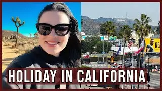 Spending the Winter Holiday in California | Hollywood, Santa Monica, and Joshua Tree