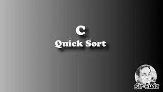 C - Quicksort - by Sir Eudz