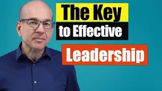 The KEY to Effective LEADERSHIP