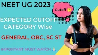 Neet2023 cutoffCategory wise Gen,Obc,Sc,St|Neet2023 cutoff for Govt| medicalcollege|expected cutoff