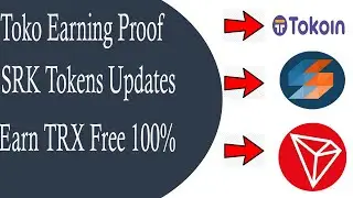 SRK Tokens Update $10 5,000 Tokens | Earn TRX Coins Free | Received Toko Tokens $1 Earning Proof
