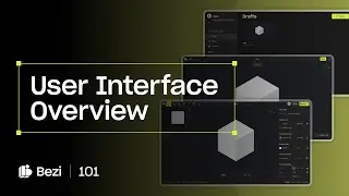 Interface Essentials: User Interface Overview | Bezi 101