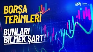 BİLİNMESİ GEREKEN BORSA TERİMLERİ #4