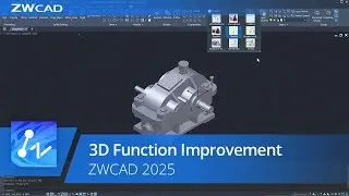 ZWCAD 2025 Official | 3D Function Improvement