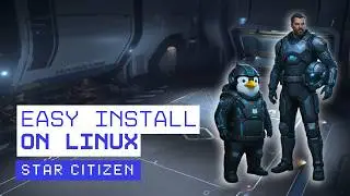 Installing Star Citizen on Linux – It's easy with LUG Helper!