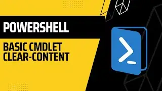 PowerShell: Basic cmdlet Clear Content
