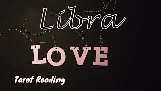 Libra Tarot Reading: Timeless.
