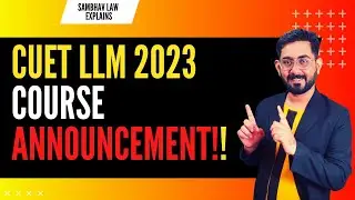 CUET (PG) LLM Course Announcement | LLM CUET 2023| CUCET 2023 LLM LAW| BHU LLM 2023 | DU LLM 2023