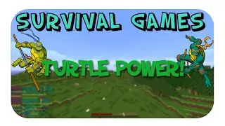 ●NiNJA TURTLES- Survival Games [feat. Paul]●