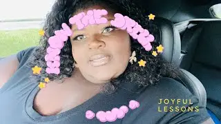 Life Updates & Lessons  | Car Chat | Joy Amor
