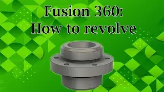 Fusion 360: How to revolve