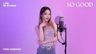 Pam Anshisa - So Good (Live In Studio)
