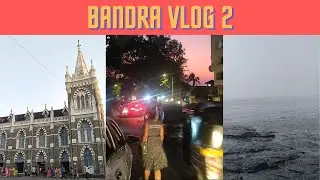 Bandra Vlog 2 | Places to visit in Bandra | Reeva Kuvadia