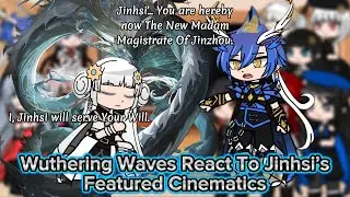 Wuthering Waves React To Jinhsi’s Featured Cinematics || Wuthering Waves || Gacha Reaction.