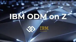 Maximizing the Value of Your Mainframe with IBM Operational Decision Manager on Z