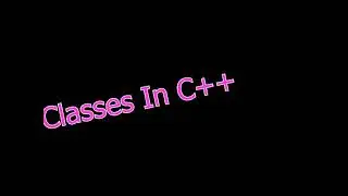 introduction to Classes In C++