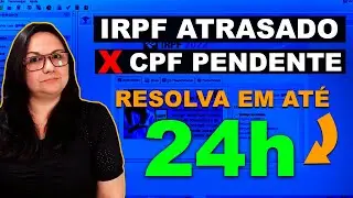 ENTREGA DA DECLARAÇÃO IRPF ATRASADA