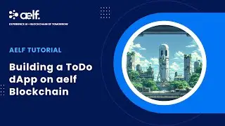 aelf Tutorial: Building a ToDo dApp on aelf AI Blockchain