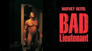 Bad Lieutenant   Trailer