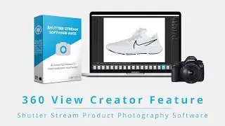 360 View Creator - Shutter Stream 360 Product Photography Software