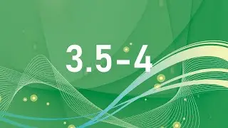 7 клас, 3.5-4