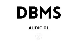 The Ultimate DBMS Crash Course: Mastering Database Management Systems (audio Lecture 01)