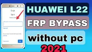 huawei l22 frp bypass  | huawei l22 frp bypass without pc | frp bypass | huawei l22 frp bypass 2021