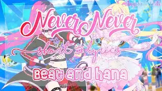 Aikatsu Planet! - Beat & Hana「NeverNever」[SHORT+LYRICS]