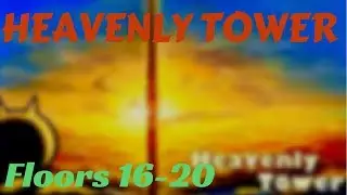 Heavenly Tower floors 21-25 - Battle Cats