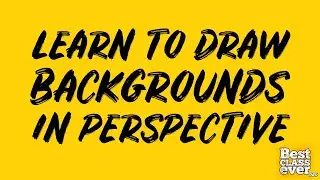 How to Draw Backgrounds & Characters in Perspective