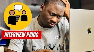 Overcoming Panic in Interviews