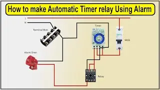How to make Automatic Timer relay Using Alarm | timer on-off