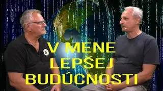 V mene lepšej budúcnosti