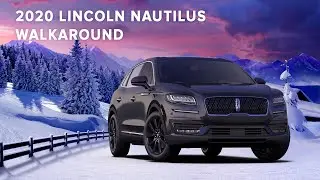 2020 Lincoln Nautilus Reserve AWD - Walkaround