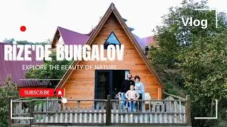 Rize'de Bungalov