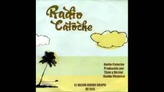Radio Catoche- La quiero ver