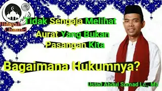 Hukum Melihat Aurat Yang Bukan Mahrom - Ustad Abdul Somad Lc., Ma || Hidayah Channel
