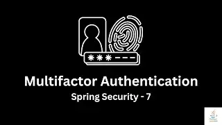 Multifactor Authentication (MFA) in Spring Security 7 