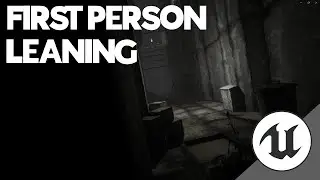 First Person Realistic Leaning Tutorial