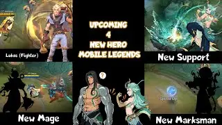 UPDATE MLBB 4 NEW HERO MOBILE LEGENDS || NEW HERO MLBB || MOBILE LEGENDS NEW HERO || MLBB NEW HERO