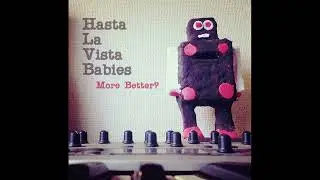 Hasta La Vista Babies - 40 Thousand (w/JapLyrics)