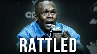 Is Israel Adesanya Rattled?
