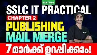 SSLC IT Practical | Chapter 2 - Publishing | Mail Merge | Xylem SSLC